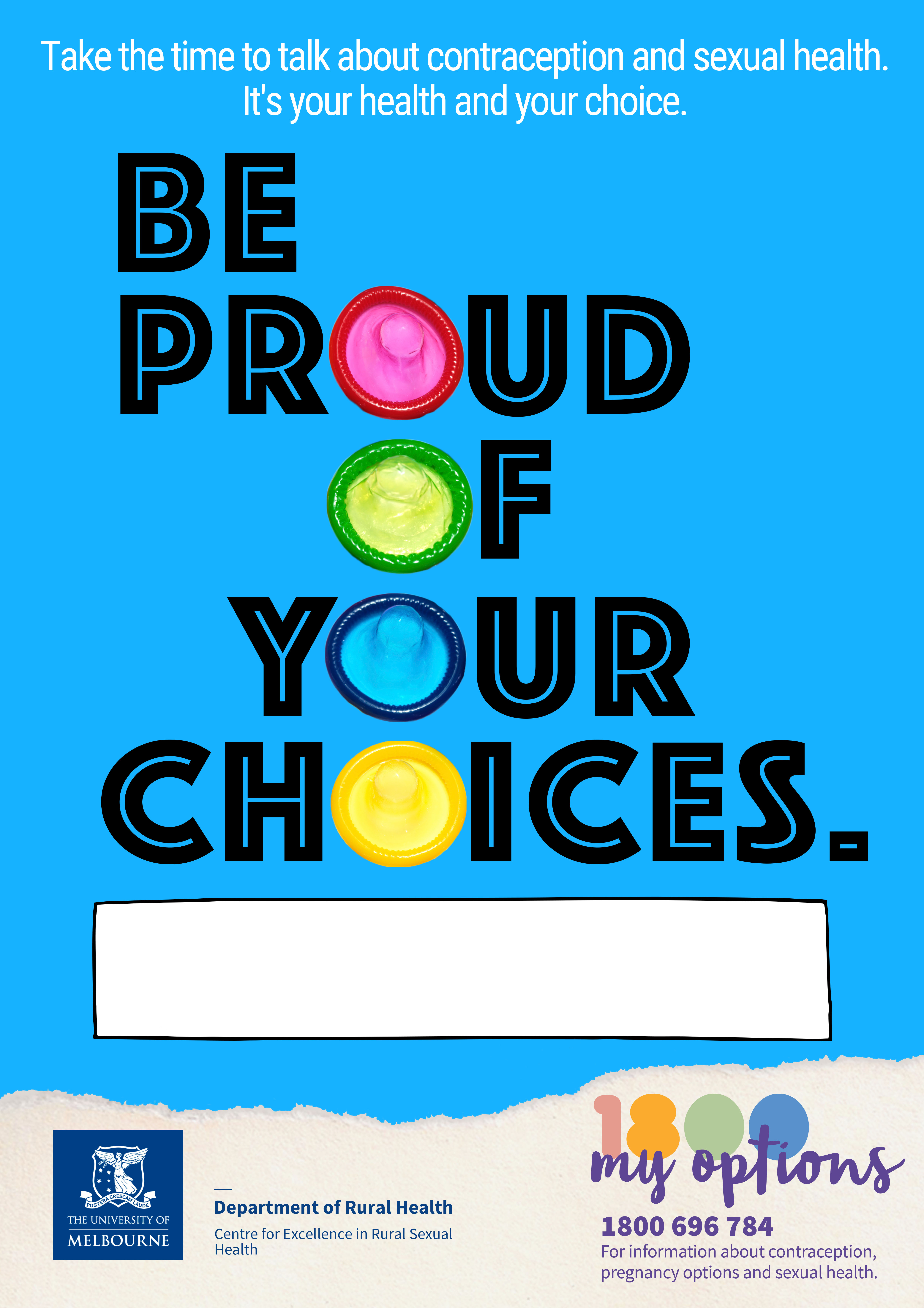 Poster stating "Be Proud of your choices"