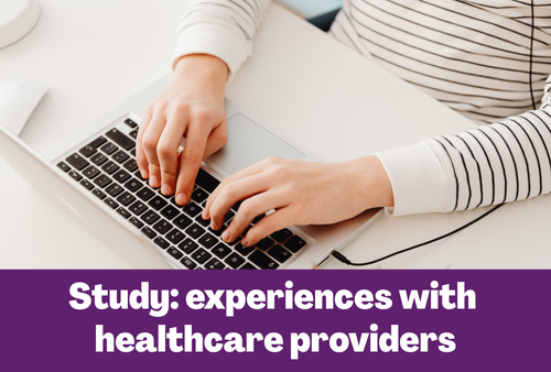 Study: experiences with healthcare providers